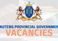 Gauteng Provincial Government Vacancies